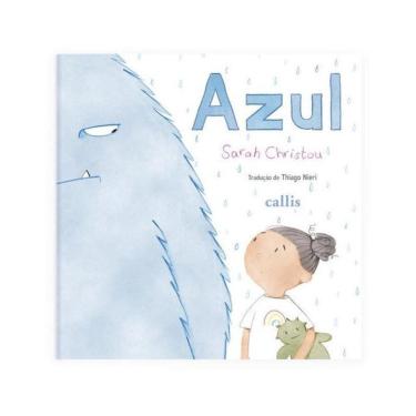 Imagem de Azul - Um Livro Para Encorajar As Crianças A Expressarem Seus Sentimentos