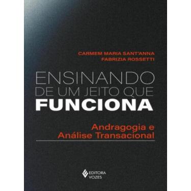 Imagem de Livro - Ensinando de um jeito que funciona - Editora Vozes