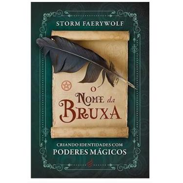 Imagem de O Nome da Bruxa : Criando Identidade com poderes mágicos - Editora Nov