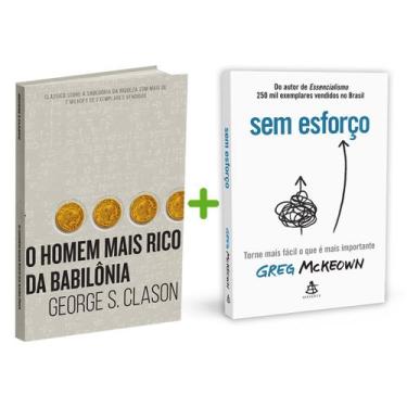 Imagem de Kit 2livros, O Homem mais Rico da Babilônia + Sem Esforço, Clássico So