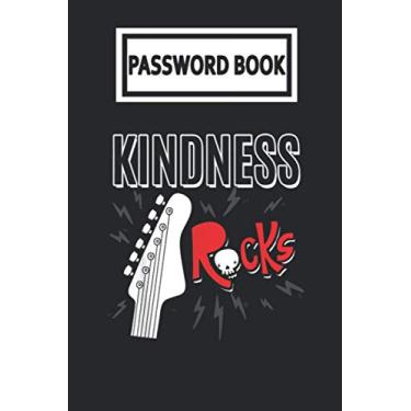 Imagem de Password Book: Kindness Rocks Electric Guitar Stop Bullies Be Kind Guitarist Player Password Organizer with Alphabetical Tabs. Internet Login, Web ... Keeper Journal Logbook for Home or Office