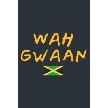 Imagem de Wah Gwaan Good Vibes Only Rasta Reggae Roots Jamaica: - Daily planner notebook, Size format 6.0 x 9.0 inches pages