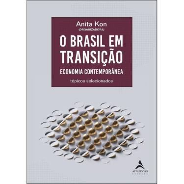 Imagem de Brasil em Transição, O - Economia Contemporânea