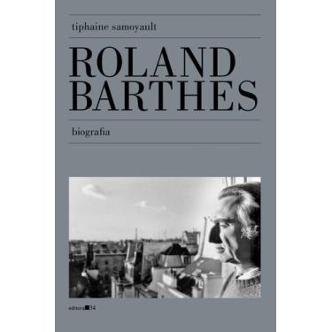 Imagem de Livro - Roland Barthes: biografia