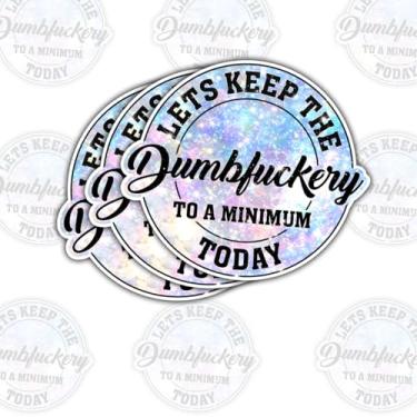 Imagem de Adesivo Let's Keep The to A Minimum Today, 3 peças, frases motivacionais sarcásticas engraçadas, citação humorística, decalque de vinil para livro, caderno, garrafa de água, copo, capa de telefone