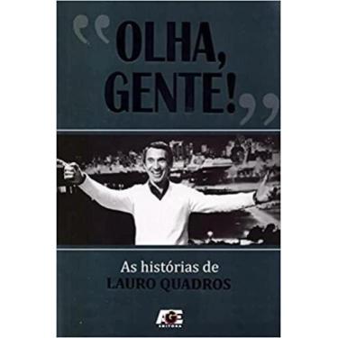 Imagem de Olha, Gente! as Histórias de Lauro Quadros - LEDUR SERVIÇOS EDITORIAIS