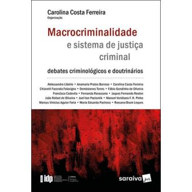 Imagem de Livro - Macrocriminalidade e Sistema de Justiça Criminal - 1ª Edição 2