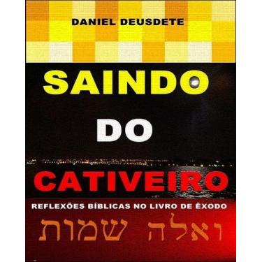Imagem de Livro Impresso - Saindo do Cativeiro - Reflexões e Batalha Espiritual 
