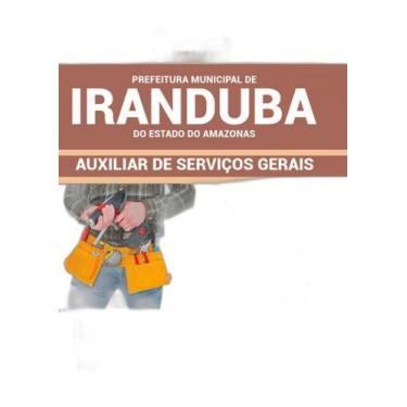 Imagem de Apostila Iranduba Am - Auxiliar De Serviços Gerais - Editora Solucao
