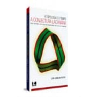 Imagem de A Topologia E O Tempo - A Conjectura Lacaniana - Uma Leitura Anotada Do Seminário De Lacan De 1978/1
