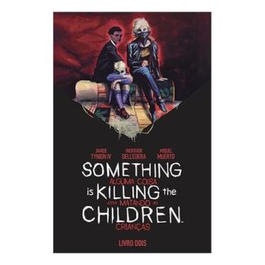 Imagem de Something Is Killing The Children - Alguma Coisa Está Matando as Crian