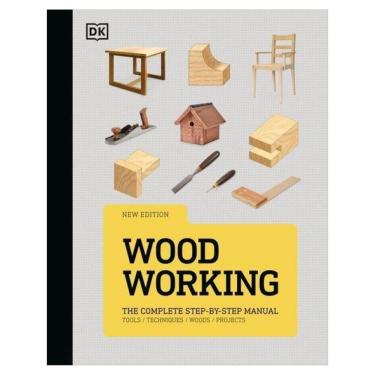 Imagem de Woodworking - The Complete Step-By-Step Manual