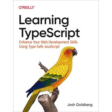 Imagem de Learning Typescript: Enhance Your Web Development Skills Using Type-Safe JavaScript