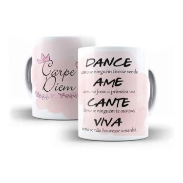 Imagem de Caneca Porcelana Carpe Diem Dance Ame Cante Viva - Villa Caneca