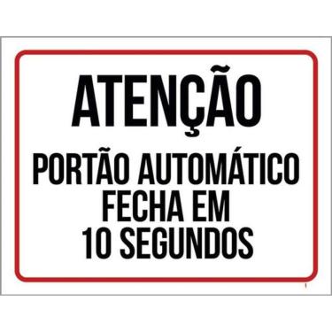 Imagem de Kit 3 Placas Fecha Em 10 Segundos Portão 36X46