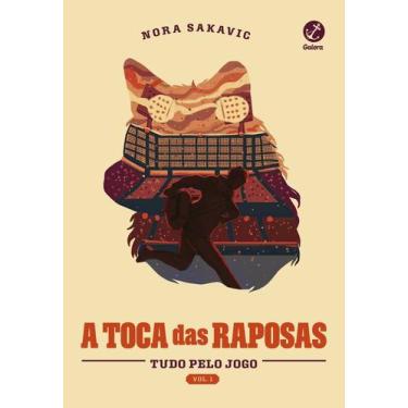 Imagem de Livro - A toca das raposas (Vol. 1 Tudo Pelo Jogo) - Galera