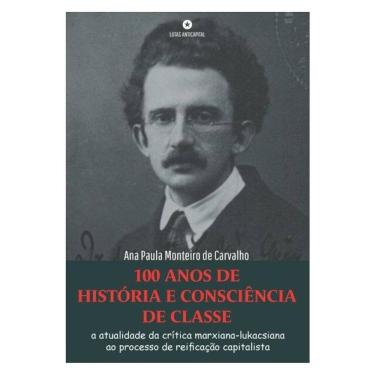 Imagem de 100 Anos De História E Consciência De Classe