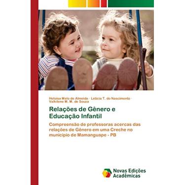 Imagem de Relações de Gênero e Educação Infantil: Compreensão de professoras acercas das relações de Gênero em uma Creche no município de Mamanguape - PB