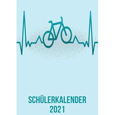 Imagem de Schülerkalender 2021: Wochenplaner zum notieren, organisieren und planen DIN A4. Kalender/Terminkalender/Monats- / Tagesübersicht/Kontakt- / Geburtstags listen/Fahrrad heartbeat herzschlag