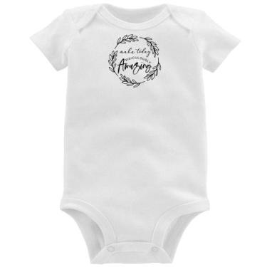 Imagem de Body Bebê Make Today Amazing - Foca na Moda, Branco, M
