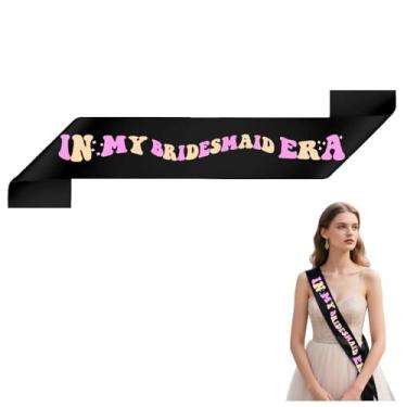 Imagem de Faixa in My Bridesmaid Era preta Maid of Honor com letras brilhantes para despedida de solteira, chá de panela, festa de casamento, adereços para fotos, presentes de esquadrão de noiva
