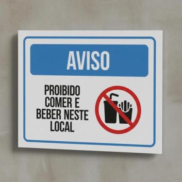 Imagem de Placa Acm Proibido Comer Beber Neste Local 18X23 - Sinalizo
