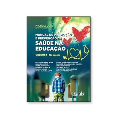 Imagem de Manual De  E Prevenção De Saúde Na Educação - Na Escola - Vol. 1