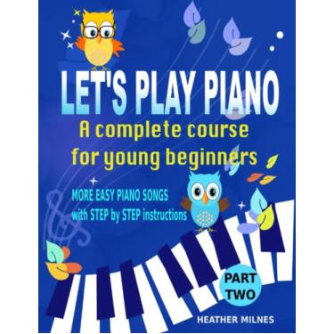 Imagem de Let's Play Piano: A complete course for young beginners: Part Two: 2