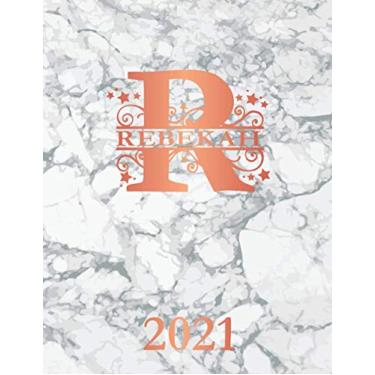 Imagem de Rebekah: 2021. Personalized Name Weekly Planner Diary 2021. Monogram Letter R Notebook Planner. White Marble & Rose Gold Cover. Datebook Calendar Schedule