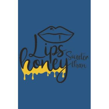 Imagem de Lips Sweeter Than Honey Notebook: Classic Blue Matte Finish Lined Journal, 6 x 9 120 Pages, Gift For Thinkers, List Makers and Doers (Lips Sweeter Than Honey Journal)