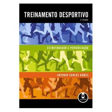 Imagem de Livro - Treinamento Desportivo: Estruturação e Periodização - 2ª Edição - Antonio Carlos Gomes