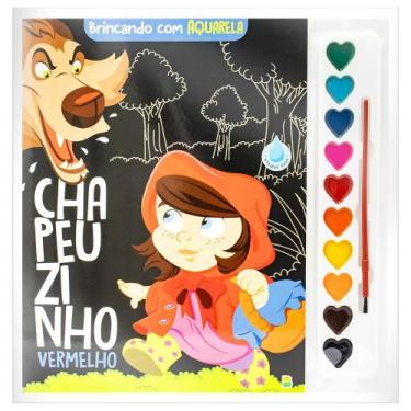 Imagem de Livro - Brincando com Aquarela: Chapeuzinho Vermelho