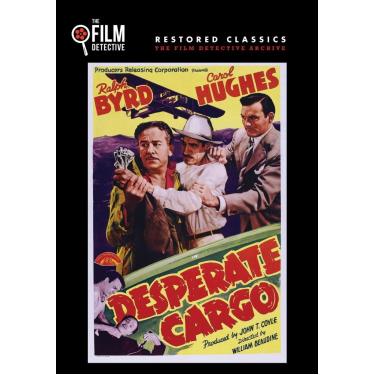 Imagem de Desperate Cargo (The Film Detective Restored Version)