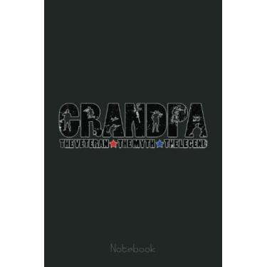 Imagem de Mens Grandpa The Veteran The Myth The Legend Retro: US Navy Veteran Veterans Memorial Day, Journal 6 x 9, 110 Page Blank Lined Paperback Journal/Notebook Gift For Family Friends