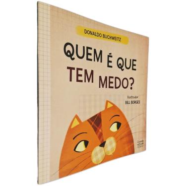 Imagem de Livro Ilustrado Quem é Que Tem Medo? Donaldo Buchweitz e Bill Borges (Ilustrador)