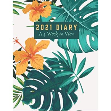 Imagem de 2021 Diary A4 Week To View: One Week on Two Pages Dated Planner Agenda Journal Organiser Calendar with Notes and To Do List - From January 2021 to December 2021 - Flowers Cover Design