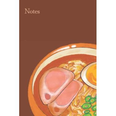 Imagem de Notes: 6x9 Notebook for Writing Daily Habits, Diary, Journal (Ramen, Ghibli, Brown, Noodles, Pork)