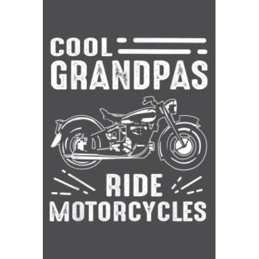 Imagem de Cool Grandpas Ride MotorCycles - Funny Grand Father Biker: Study Notebook, 6 x 9 inches, 120 pages