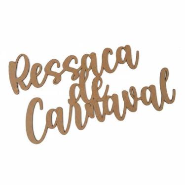 Imagem de Lettering Decoração Ressaca de Carnaval MDF Cru 3mm 30cm