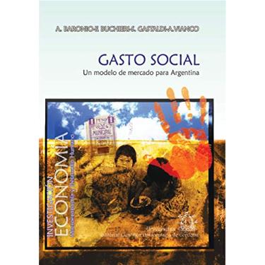 Imagem de a motivación de los gastos sociales: Un modelo de mercado para Argentina (HISTORIA Y ECONOMIA nº 8) (Spanish Edition)