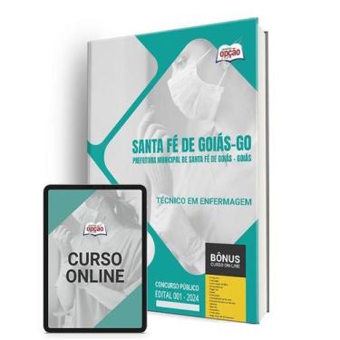 Imagem de Apostila Prefeitura de Santa Fé de Goiás - GO 2024 - Técnico em Enferm