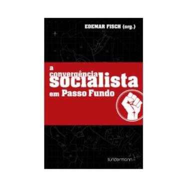 Imagem de A Convergência Socialista Em Passo Fundo