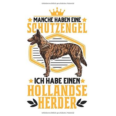 Imagem de Hollandse Herder Tagesplaner: Hollandse Herder Schutzengel Holland Schäferhund/Kalender 2022 / Wochenplaner Tagesplaner Planer/Planungsbuch To-Do-Liste / 6x9 Zoll / 100 ausfüllbare Seiten
