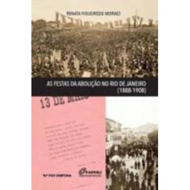 Imagem de As Festas da Abolição no Rio de Janeiro (1888-1908) - FGV, 3