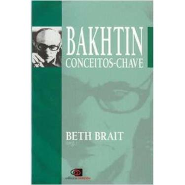 Imagem de Livro Bakhtin Conceitos- Chave (Beth Brait) - Contexto