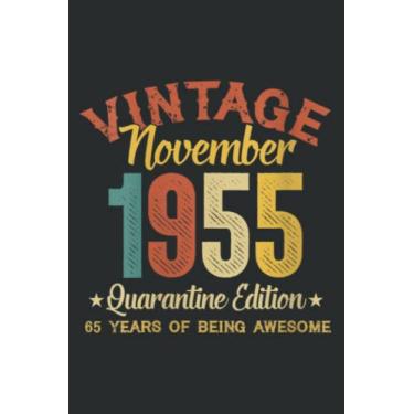 Imagem de 65 Years Old Gifts 65Th Birthday Gift Vintage November 1955 Good Meme: Lined Notebook: 6" x 9", 120 Pages, Lined Journal Notebook Birthday Gift Present.