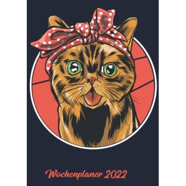 Imagem de Wochenplaner 2022: Wochenplaner zum notieren, organisieren und planen DIN A4. Kalender/Terminkalender/Monats- / Tagesübersicht/Kontakt- / Geburtstags listen/katze miau mauz