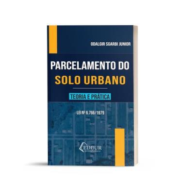 Imagem de Parcelamento do Solo Urbano Teoria e Prática - Editora EDIJUR