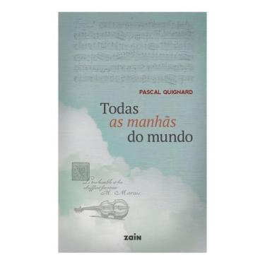 Imagem de Todas as Manhãs do Mundo - ZAIN EDITORA, Sortido