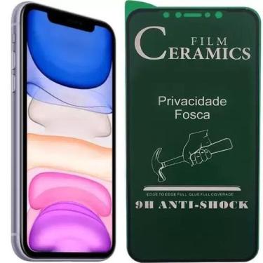 Imagem de Película Cerâmica Fosca e Privacidade para Iphone XR 11 12 PRO MAX Ole